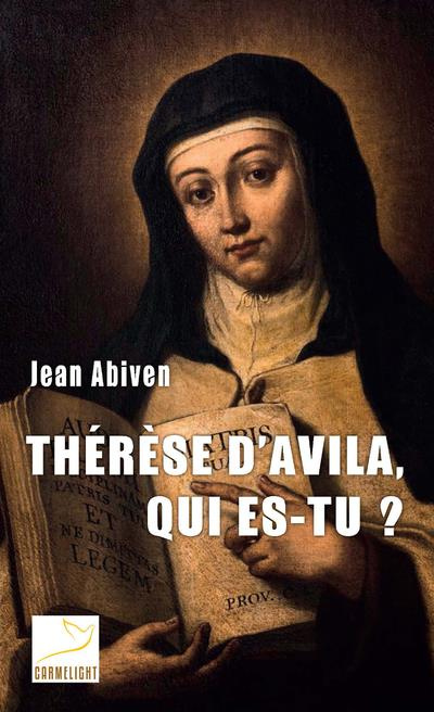 abiven-jean-alvarez-tomas-therese-d-avila-qui-es-tu_0