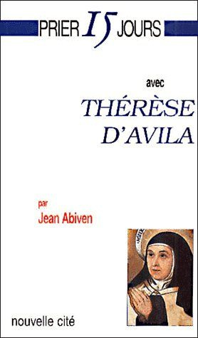 abiven-jean-prier-15-jours-n-11-avec-therese-d-avila_0