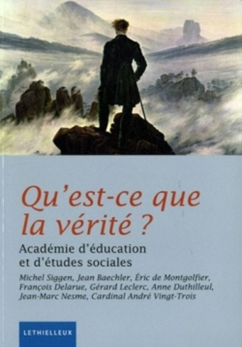 academie-d-education-qu-est-ce-que-la-verite_0