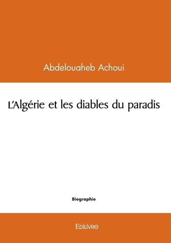 achoui-abdelouaheb-l-algerie-et-les-diables-du-paradis_0