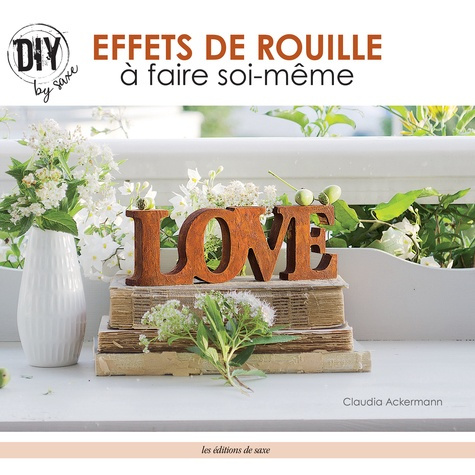 ackermann-claudia-3b-seguin-laurence-effets-de-rouille-a-faire-soi-meme_0