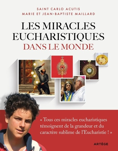 acutis-carlo-les-miracles-eucharistiques-dans-le-monde-l-exposition-internationale-imaginee-et-realisee-par-carl_0