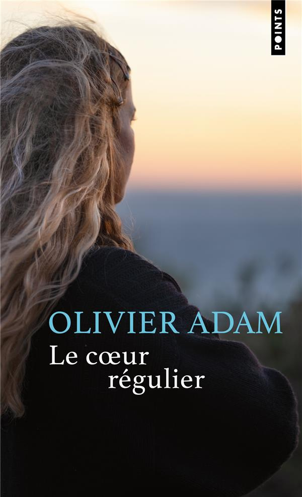 adam-olivier-le-coeur-regulier_0