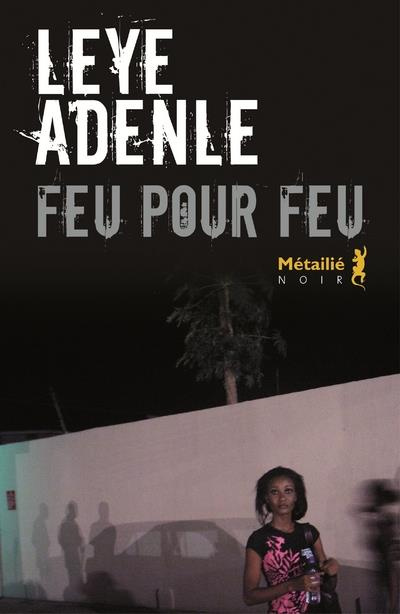 adenle-leye-3b-fauquemberg-david-feu-pour-feu_0