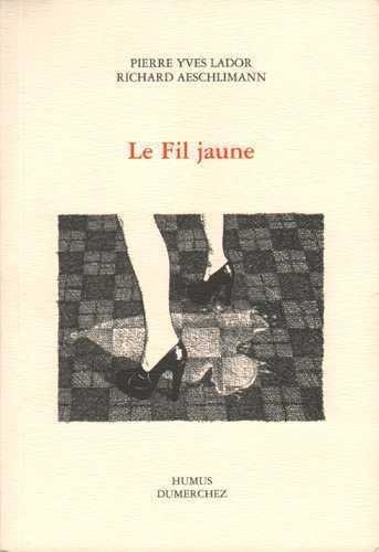 aeschlimann-lador-le-fil-jaune_0