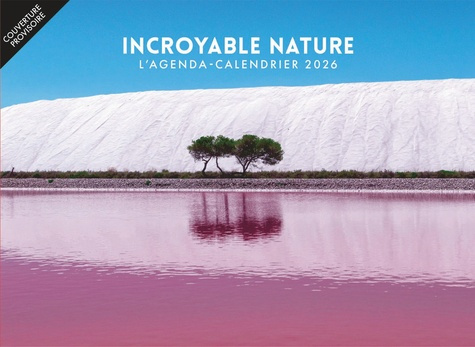 agenda-calendrier-incroyable-nature-2026_0