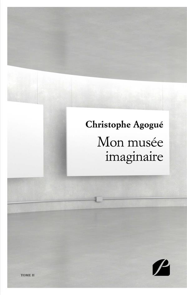 agogue-christophe-mon-musee-imaginaire-tome-2_0