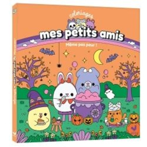 ahorine-mes-petits-amis-coloriages-meme-pas-peur_0