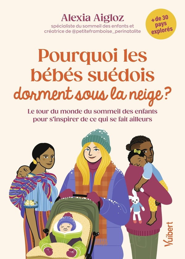 aigloz-alexia-pourquoi-les-bebes-suedois-dorment-sous-la-neige-le-tour-du-monde-du-sommeil-des-enfants-pour-s-i_0