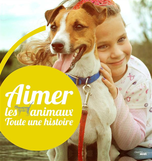 aimer-les-animaux-toute-une-histoire_0