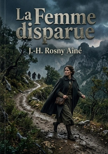 aine-j-h-rosny-la-femme-disparue-une-lutte-pour-la-survie-dans-la-foret-des-loups_0