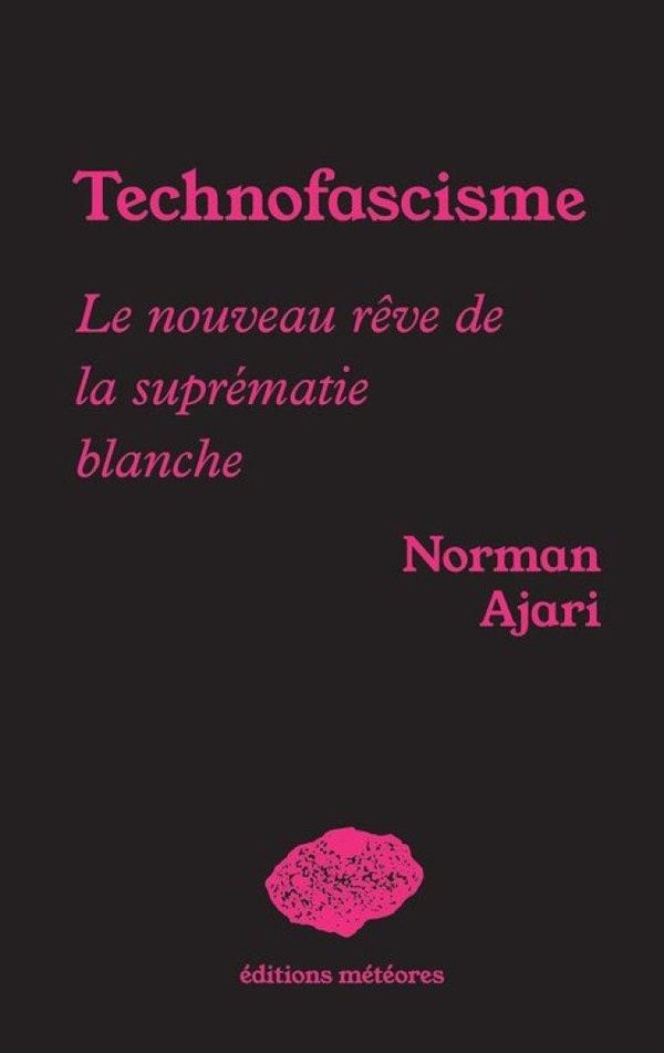 ajari-norman-technofascisme-le-nouveau-reve-de-la-suprematie-blanche_0