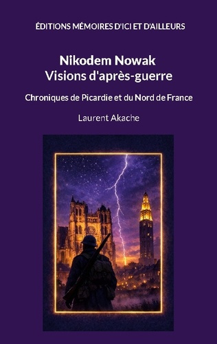 akache-laurent-nikodem-nowak-visions-d-apres-guerre-chroniques-de-picardie-et-du-n_0