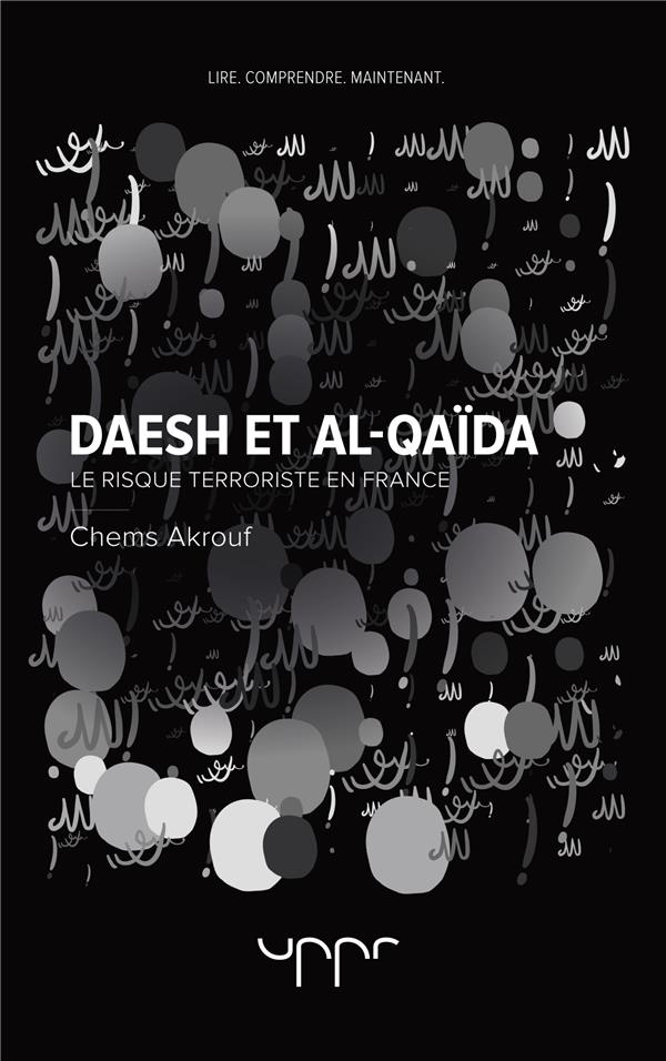 akrouf-chems-daesh-et-al-qaida_0