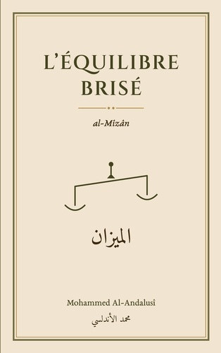 al-andalusi-mohammed-l-equilibre-brise-al-mizan_0