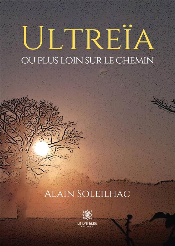 alain-soleilhac-ultreia-ou-plus-loin-sur-le-chemin_0