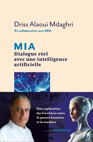 alaoui-mdaghri-driss-mia-dialogue-reel-avec-une-intelligence-artificielle_0
