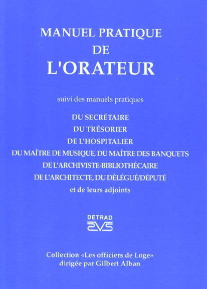 alban-gilbert-manuel-pratique-de-l-orateur-suivi-des-manuels-pratiques-du-secretaire-du-tresorier-de-l-hospitali_0