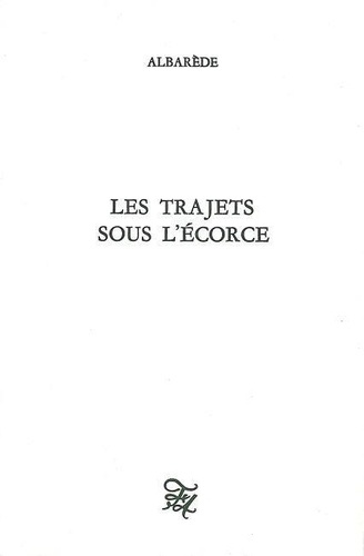 albarede-claude-les-trajets-sous-l-ecorce_0