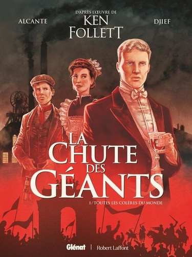 alcante-didier-la-chute-des-geants-tome-01-toutes-les-coleres-du-monde_0