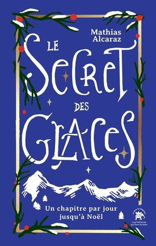 alcaraz-mathias-le-maux-florence-le-secret-des-glaces-les-histoires-de-l-avent-un-chapitre-a-ouvrir-par-jour_0
