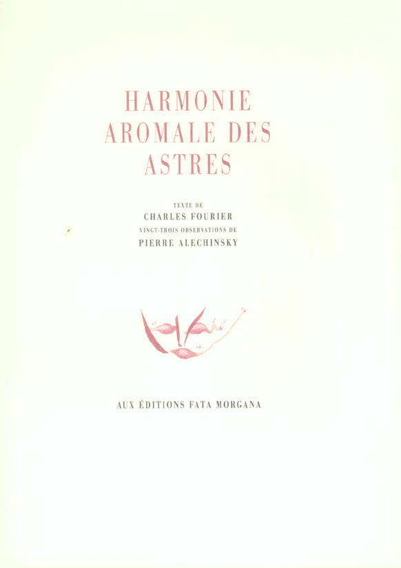 alechinsky-pierre-3b-fourier-charles-harmonie-aromale-des-astres_0