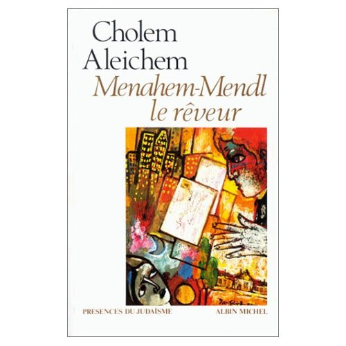 aleichem-cholem-menahem-mendl-le-reveur_0