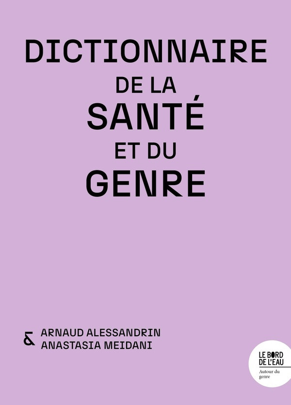 alessandrin-arnaud-meidani-anastasia-dictionnaire-de-la-sante-et-du-genre_0