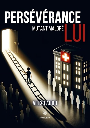 alex-faurh-perseverance-mutant-malgre-lui_0