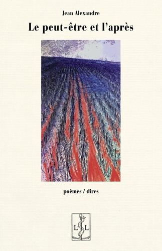 alexandre-jean-le-peut-etre-et-l-apres_0