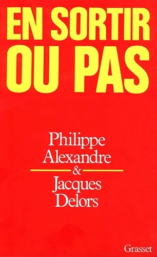 alexandre-philippe-3b-delors-jacques-en-sortir-ou-pas_0
