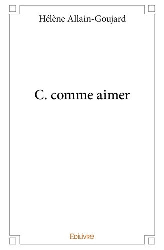 allain-goujard-helene-c-comme-aimer_0