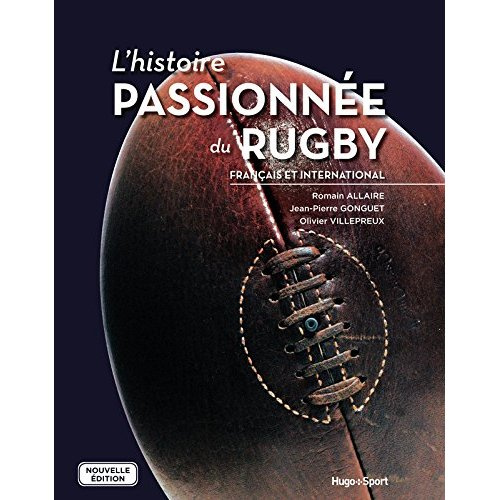 allaire-romain-3b-gonguet-jean-pierre-3b-villepreux-l-histoire-passionnee-du-rugby-francais-et-international_0