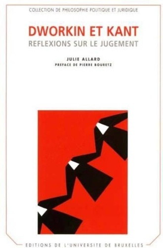 allard-julie-3b-bouretz-pierre-dworkin-et-kant-reflexions-sur-le-jugement_0