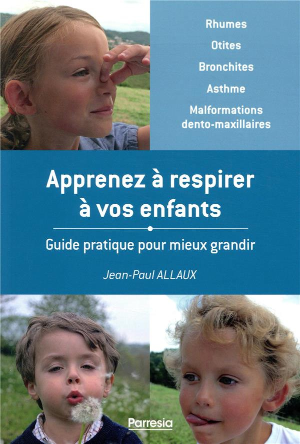 allaux-jean-paul-apprenez-a-respirer-a-vos-enfants-guide-pratique-pour-mieux-grandir-6e-edition_0
