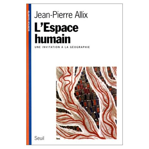 allix-jean-pierre-l-espace-humain-une-invitation-a-la-geographie_0