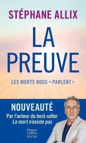 allix-stephane-la-preuve-les-morts-nous-parlent-la-nouvelle-enquete-vertigineuse-de-l-auteur-du-best-seller-l_0