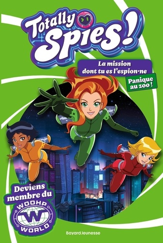allori-lou-la-mission-dont-tu-es-l-espion-ne-totally-spies-tome-2-panique-au-zoo_0