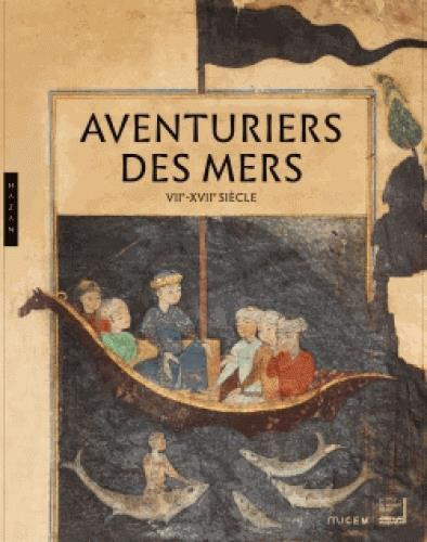 aloudat-nala-3b-carayon-agnes-3b-giovannoni-vincent-aventuriers-des-mers-viie-xviie-siecle-de-sindbad-a-marco-polo-mediterranee-ocean-indien_0