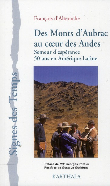 alteroche-francois-d-pontier-dominique-pontie-des-monts-d-aubrac-au-coeur-des-andes-semeur-d-esperance-50-ans-en-amerique-latine_0