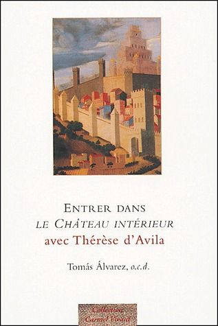 alvarez-tomas-entrer-dans-le-chateau-interieur-avec-therese-d-avila_0