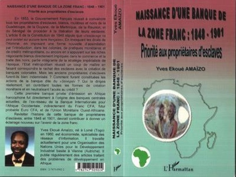 amaizo-yves-ekoue-naissance-d-une-banque-de-la-zone-franc-1848-1901-priorite-aux-proprietaires-d-esclaves_0