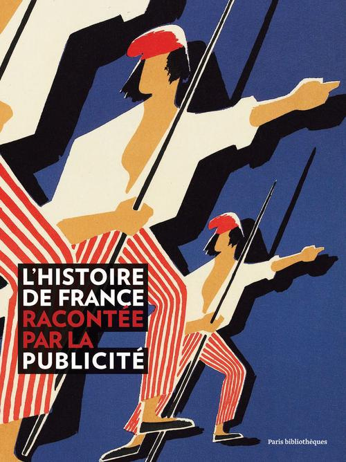 amalvi-christian-3b-chevrel-claudine-3b-cornet-beatr-l-histoire-de-france-racontee-par-la-publicite_0