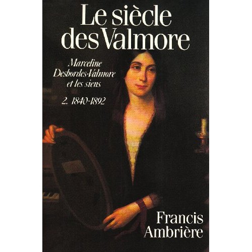 ambriere-francis-le-siecle-des-valmore-marceline-desbordes-valmore-et-les-siens-pack-en-2-volumes-tome-1-1786-1_0
