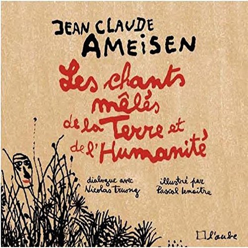 ameisen-jean-claude-3b-truong-nicolas-3b-lemaitre-pa-les-chants-meles-de-la-terre-et-de-l-humanite_0