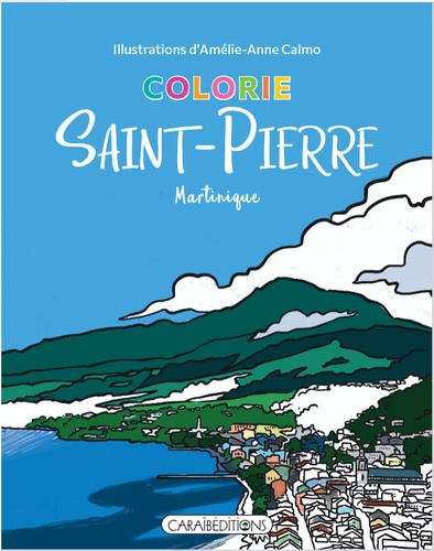 amelie-anne-calmo-colorie-saint-pierre-martinique_0
