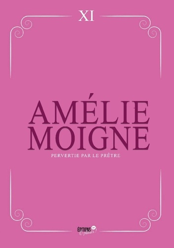 amelie-moigne-pervertie-par-pretre-obeir-a-ses-desirs_0