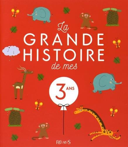 amiot-karine-marie-3bronzon-stephanie-la-grande-histoire-de-mes-3-ans_0
