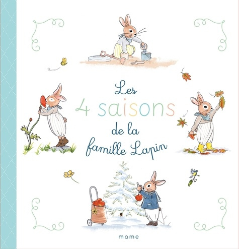 amiot-karine-marie-de-saint-exupery-diane-les-4-saisons-de-la-famille-lapin_0