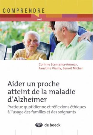 ammar-corine-3b-viailly-faustine-3b-michel-benoit-3b-bien-vivre-aupres-d-un-proche-atteint-de-la-maladie-d-alzheimer-outils-et-reflexions-ethiques-a-l-u_0